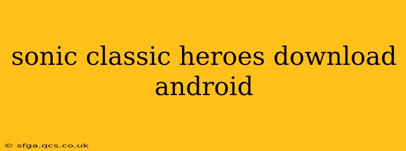 sonic classic heroes download android
