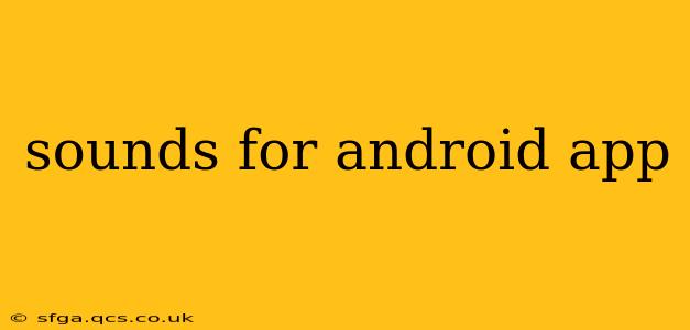 sounds for android app