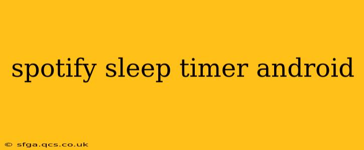 spotify sleep timer android