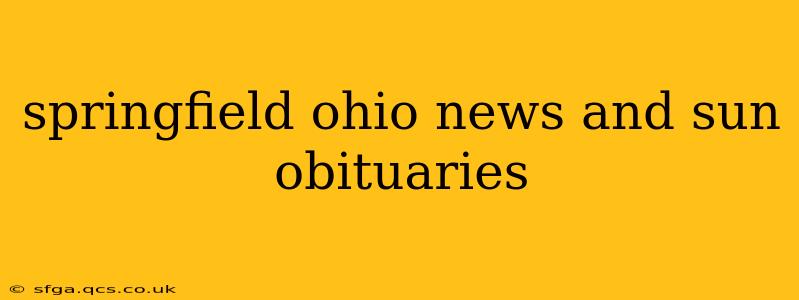 springfield ohio news and sun obituaries