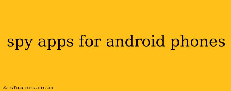 spy apps for android phones