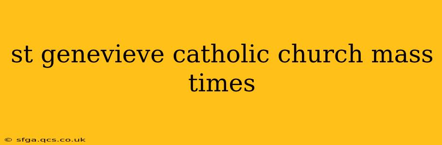 st genevieve catholic church mass times