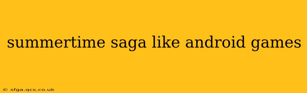 summertime saga like android games