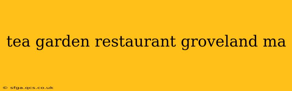 tea garden restaurant groveland ma