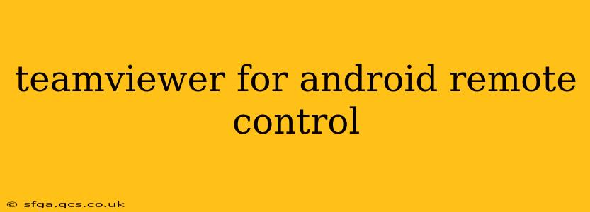 teamviewer for android remote control