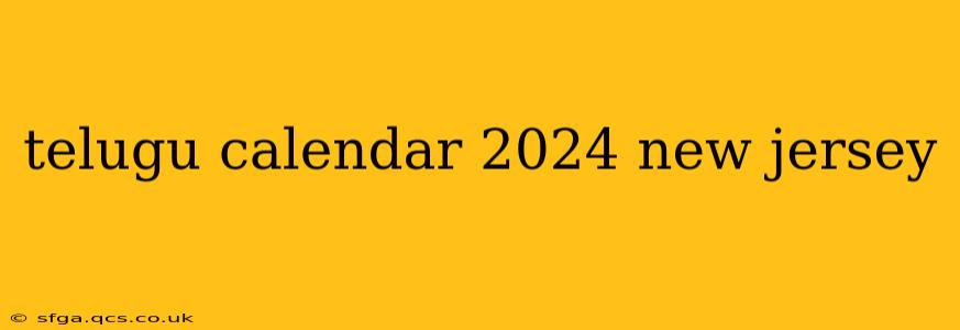 telugu calendar 2024 new jersey