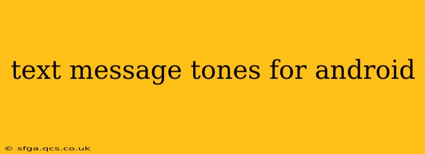 text message tones for android