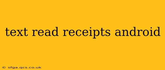 text read receipts android
