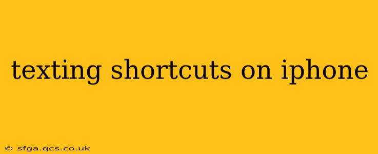 texting shortcuts on iphone