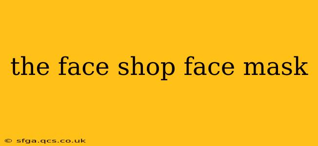 the face shop face mask