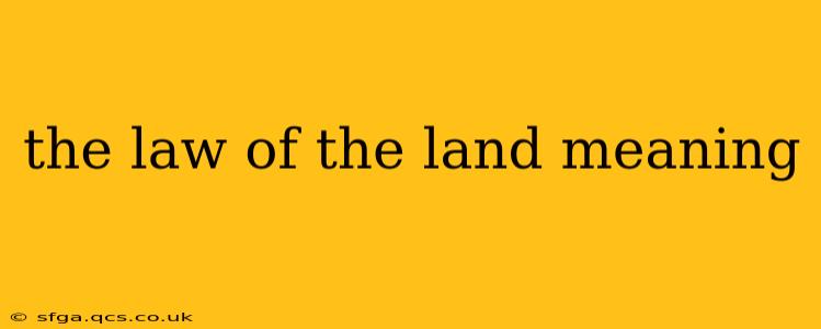 the law of the land meaning