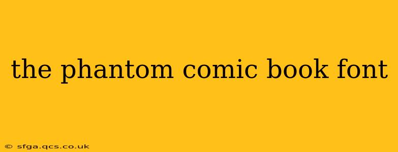 the phantom comic book font