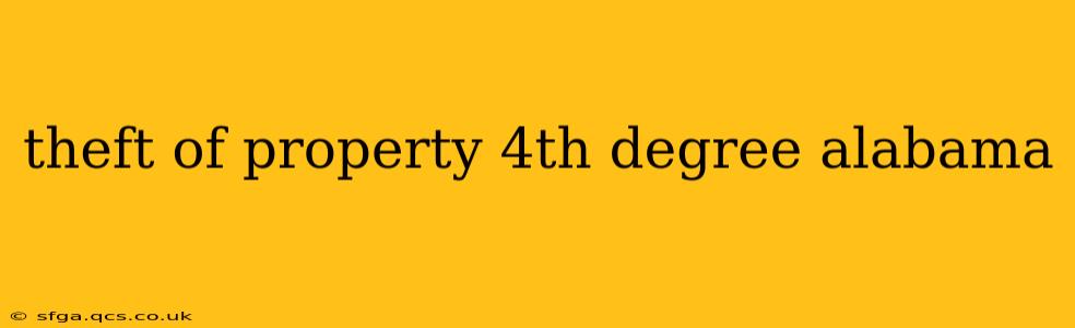 theft of property 4th degree alabama