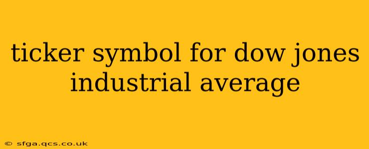 ticker symbol for dow jones industrial average