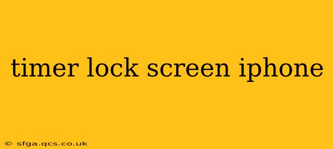 timer lock screen iphone