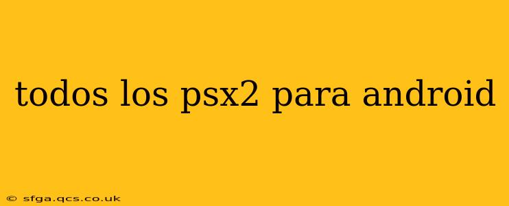 todos los psx2 para android