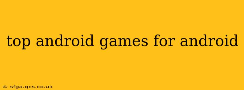 top android games for android