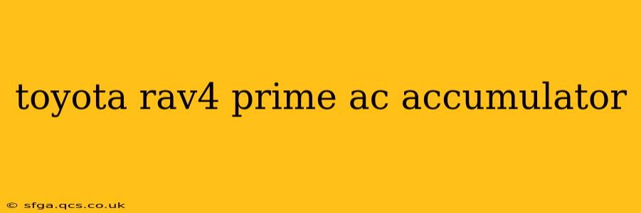 toyota rav4 prime ac accumulator