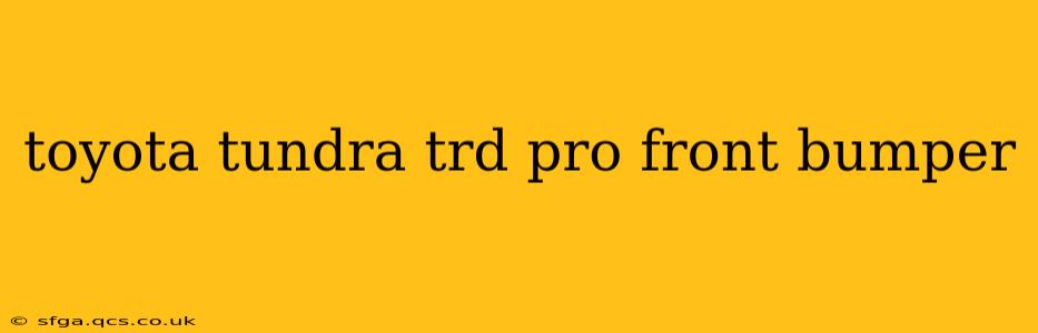 toyota tundra trd pro front bumper