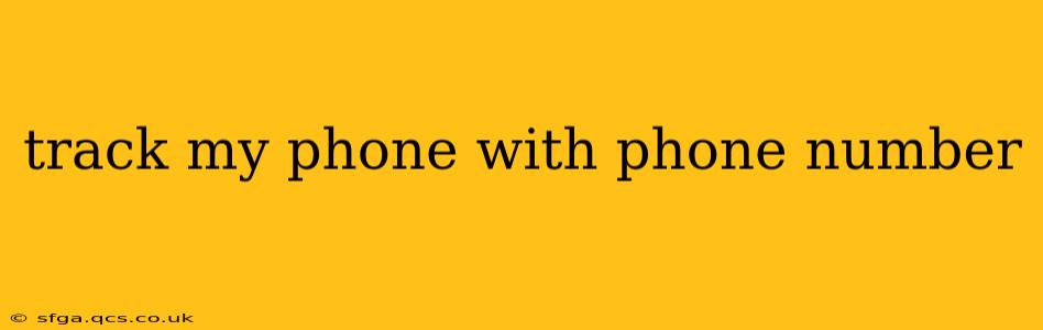 track my phone with phone number