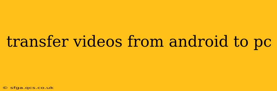 transfer videos from android to pc