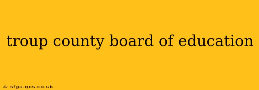 troup county board of education