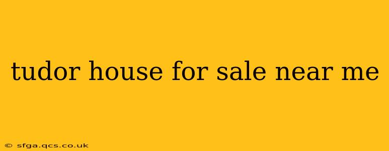 tudor house for sale near me