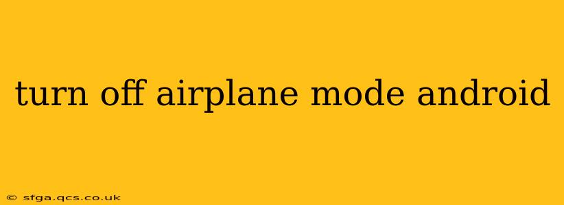 turn off airplane mode android