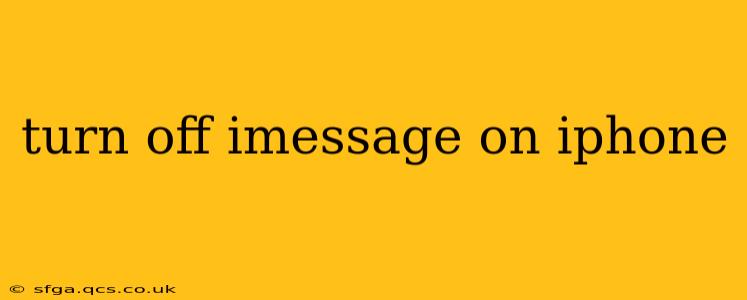 turn off imessage on iphone