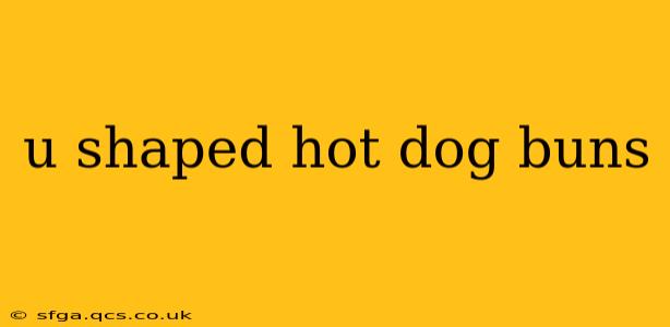 u shaped hot dog buns
