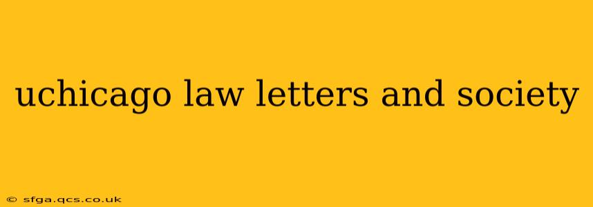uchicago law letters and society