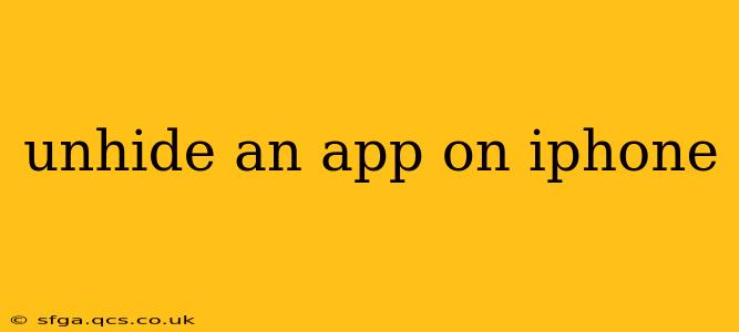 unhide an app on iphone