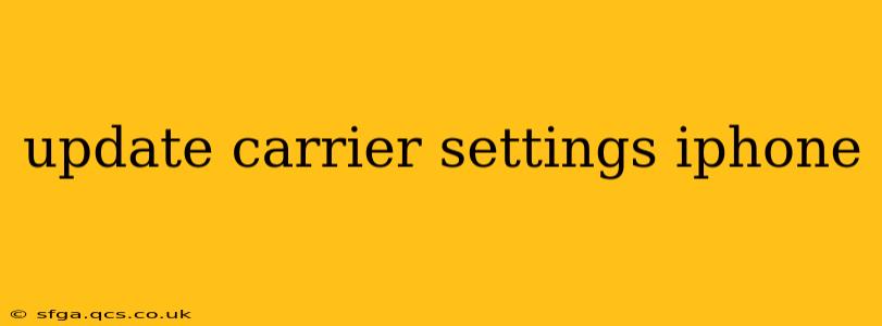 update carrier settings iphone