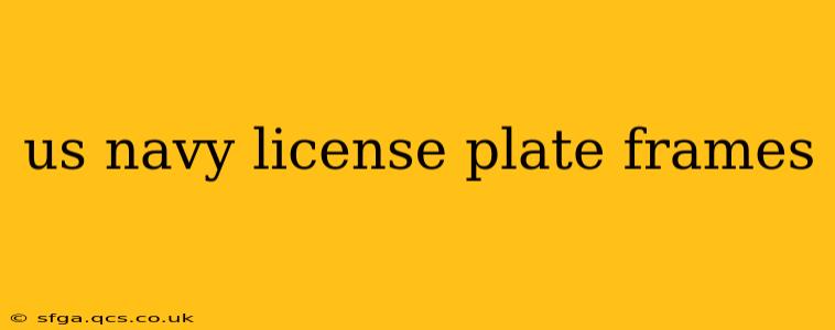 us navy license plate frames