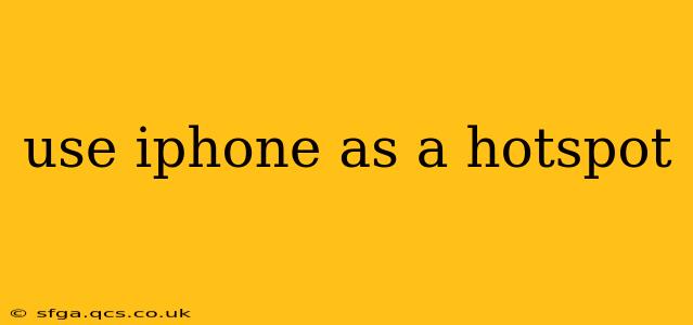 use iphone as a hotspot