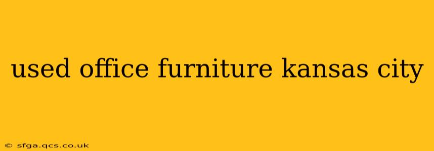 used office furniture kansas city