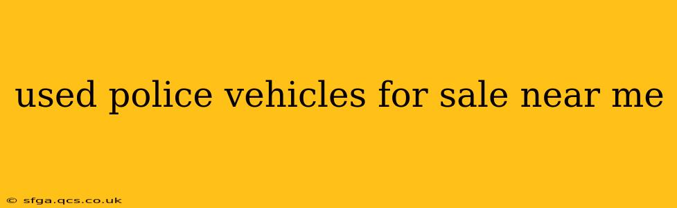used police vehicles for sale near me