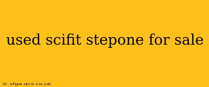 used scifit stepone for sale