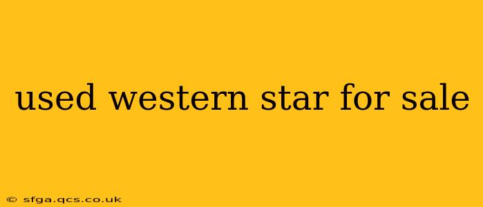 used western star for sale