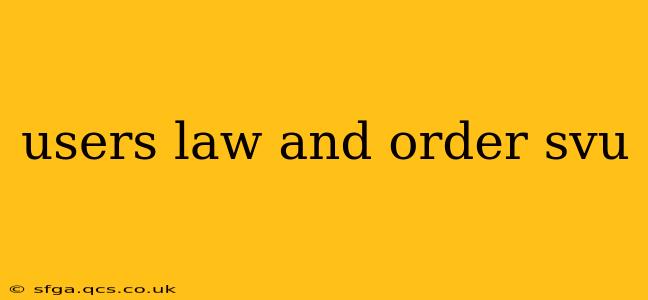 users law and order svu