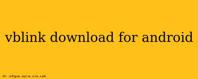 vblink download for android