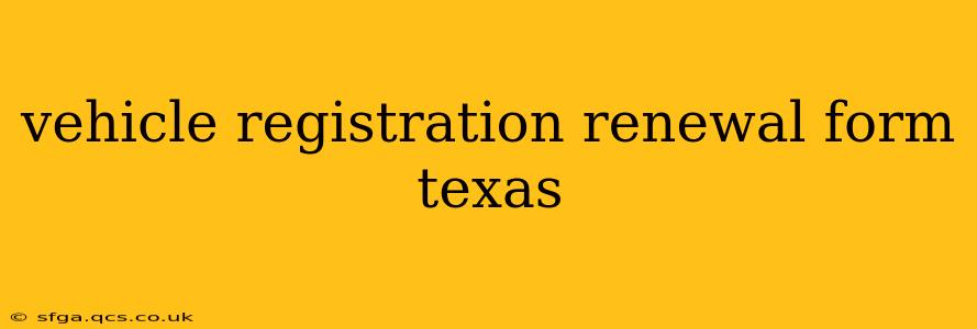 vehicle registration renewal form texas