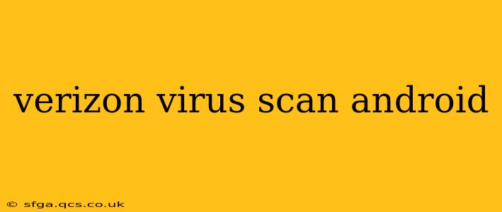 verizon virus scan android
