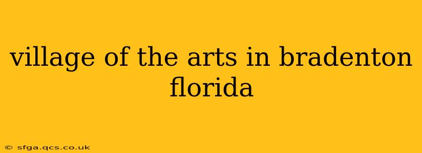 village of the arts in bradenton florida