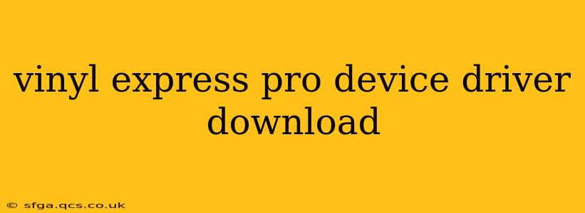 vinyl express pro device driver download