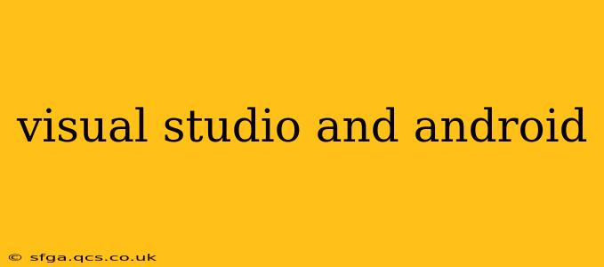visual studio and android