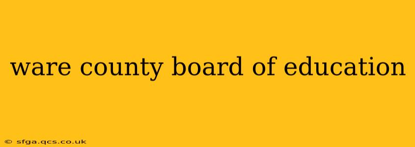 ware county board of education