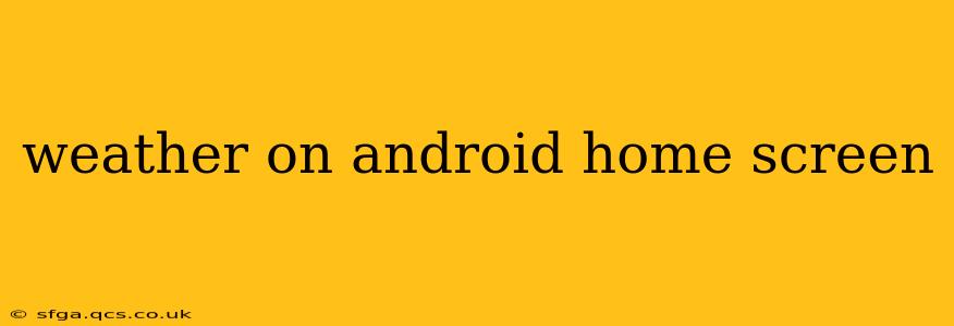 weather on android home screen