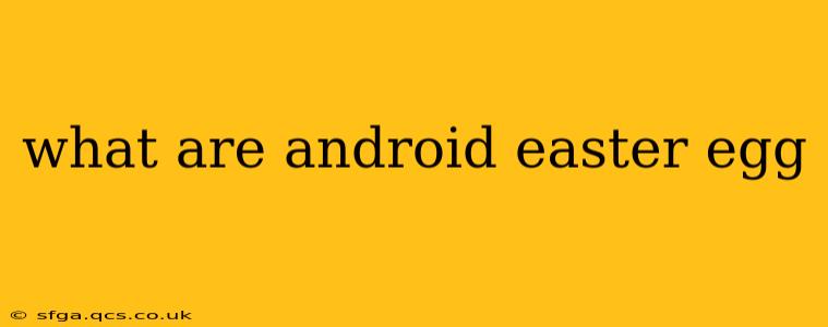 what are android easter egg
