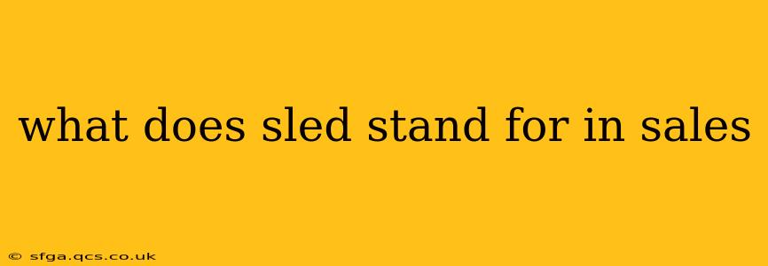 what does sled stand for in sales